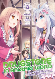 Free download ebooks for android Drugstore in Another World: The Slow Life of a Cheat Pharmacist (Manga) Vol. 3 English version FB2 9781648274480