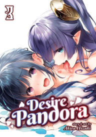 Free downloads audiobooks Desire Pandora Vol. 3 by Akira Hizuki, Akira Hizuki