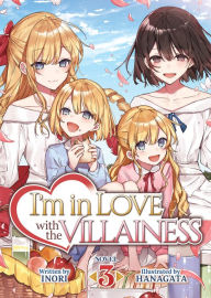 Download free online audio book I'm in Love with the Villainess (Light Novel) Vol. 3 ePub MOBI iBook 9781648275579 by Inori, Hanagata (English literature)