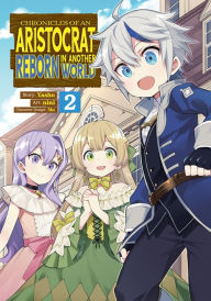 Download free epub books Chronicles of an Aristocrat Reborn in Another World (Manga) Vol. 2