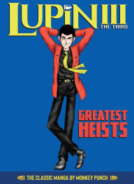 Free downloadable books for ipad 2 Lupin III (Lupin the 3rd): Greatest Heists - The Classic Manga Collection