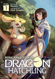 Download a book free Reincarnated as a Dragon Hatchling (Light Novel) Vol. 1 in English by 