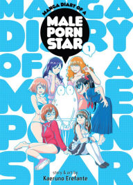 Free ebook downloads for smartphone Manga Diary of a Male Porn Star Vol. 1 9781648276071 (English Edition)  by Kaeruno Erefante