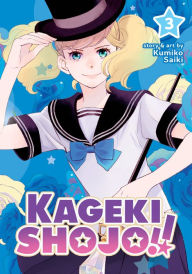 Title: Kageki Shojo!! Vol. 3, Author: Kumiko Saiki