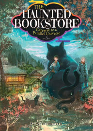 Free online it books download The Haunted Bookstore - Gateway to a Parallel Universe (Light Novel) Vol. 3