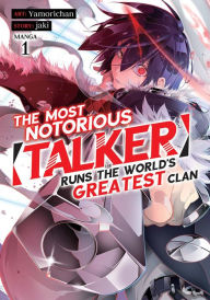 Ebooks mobile download The Most Notorious Talker Runs the World's Greatest Clan (Manga) Vol. 1 by Jaki, Yamorichan, Fame