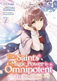 Free computer book pdf download The Saint's Magic Power is Omnipotent: The Other Saint (Manga) Vol. 1 9781648278389 (English Edition) by Yuka Tachibana, Aoagu, Yasuyuki Syuri, Yuka Tachibana, Aoagu, Yasuyuki Syuri 