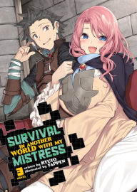 Free audiobook downloads public domain Survival in Another World with My Mistress! (Light Novel) Vol. 3 English version by Ryuto, Yappen 