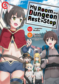 Free download of ebooks for ipad My Room is a Dungeon Rest Stop (Manga) Vol. 5