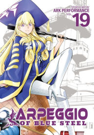 Title: Arpeggio of Blue Steel Vol. 19, Author: Ark Performance