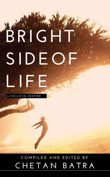 Bright Side of Life: Live. Love. Inspire.