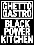 Alternative view 1 of Ghetto Gastro Presents Black Power Kitchen