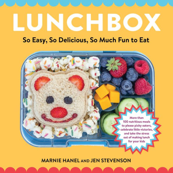 Lunchbox: So Easy, Delicious, Much Fun to Eat