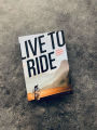 Alternative view 11 of Live to Ride: Finding Joy and Meaning on a Bicycle