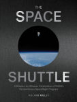 Alternative view 1 of The Space Shuttle: A Mission-by-Mission Celebration of NASA's Extraordinary Spaceflight Program