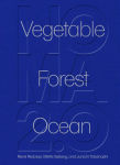 Alternative view 1 of Noma 2.0: Vegetable, Forest, Ocean