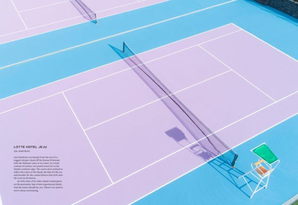 The Tennis Court: A Journey to Discover the World's Greatest Tennis Courts