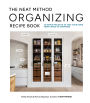 The Neat Method Organizing Recipe Book: 70 Simple Projects to Take Your Home from Chaos to Composed