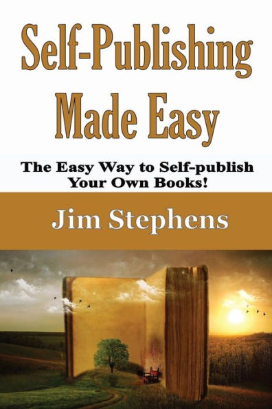 Self-Publishing Made Easy: The Easy Way to Self-publish Your Own Books!