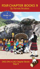 Four Chapter Books 9: Sound-Out Phonics Books Help Developing Readers, including Students with Dyslexia, Learn to Read (Step 9 in a Systematic Series of Decodable Books)
