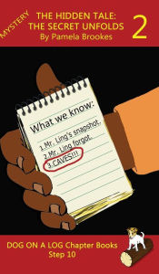 Title: The Hidden Tale 2. The Secret Unfolds Chapter Book: Sound-Out Phonics Books Help Developing Readers, including Students with Dyslexia, Learn to Read (Step 10 in a Systematic Series of Decodable Books), Author: Pamela Brookes