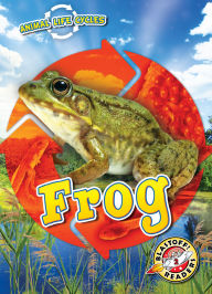Title: Animal Life Cycles: Frog, Author: Elizabeth Neuenfeldt