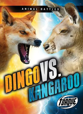 Dingo vs. Kangaroo by Kieran Downs, Paperback | Barnes & Noble®