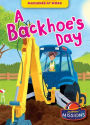 A Backhoe's Day