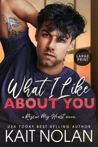 Title: What I Like About You, Author: Kait Nolan