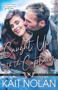 Title: Caught Up with the Captain, Author: Kait Nolan