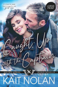 Title: Caught Up with the Captain, Author: Kait Nolan