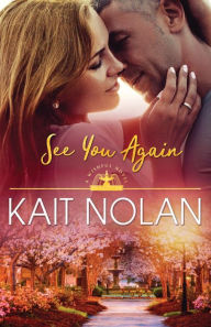 Title: See You Again, Author: Kait Nolan