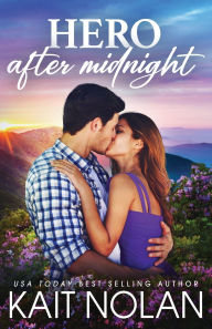 Title: Hero After Midnight, Author: Kait Nolan