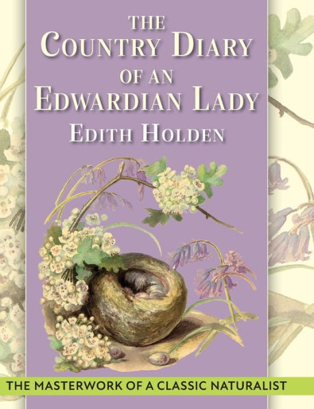 The Country Diary of An Edwardian Lady: A facsimile reproduction of a 1906 naturalist's diary