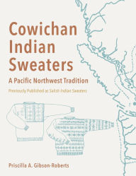 Title: Salish Indian Sweaters, Author: Priscilla Gibson-Roberts
