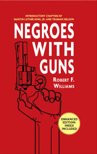 Title: Negroes with Guns, Author: Robert F. Williams