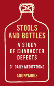 Title: Stools and Bottles: A Study of Character Defects, Author: Anonymous