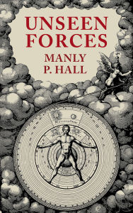 Title: Unseen Forces, Author: Manly Palmer Hall