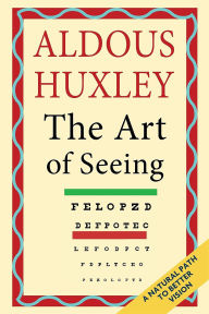 The Art of Seeing: A Natural Path to Better Vision