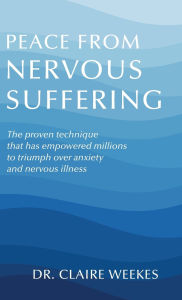 Title: Peace from nervous suffering, Author: Claire Weekes