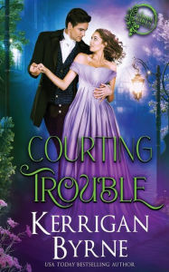 Title: Courting Trouble, Author: Kerrigan Byrne