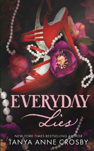 Title: Everyday Lies, Author: Tanya Anne Crosby