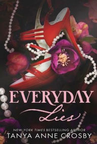 Title: Everyday Lies, Author: Tanya Anne Crosby