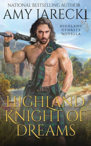 Title: Highland Knight of Dreams, Author: Amy Jarecki
