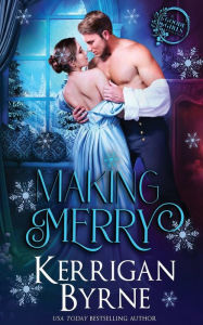 Title: Making Merry, Author: Kerrigan Byrne