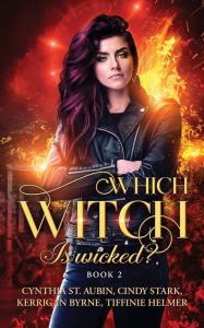 Title: Which Witch is Wicked?, Author: Kerrigan Byrne