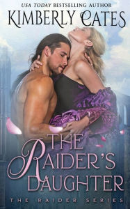 Title: The Raider's Daughter, Author: Kimberly Cates