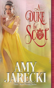 Title: A Duke By Scot, Author: Amy Jarecki