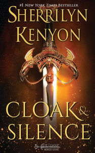 Title: Cloak & Silence, Author: Sherrilyn Kenyon