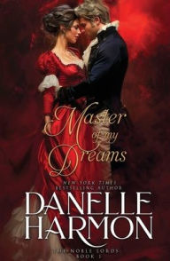 Title: Master of My Dreams, Author: Danelle Harmon